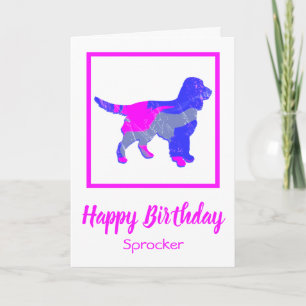 Sprocker Spaniel Hot Pink Dog Funny Birthday Card Karte