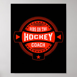 Sprüche über den Anspruch auf den Hockey-Trainer H Poster