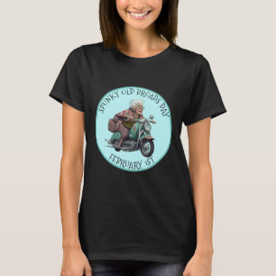 Spunky Old Broads Day 1. Februar T-Shirt