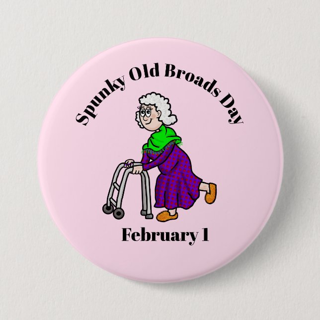 Spunky Old Broads Day Ältere Frau Button (Vorderseite)