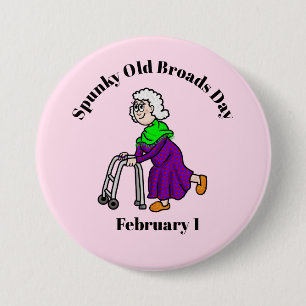 Spunky Old Broads Day Ältere Frau Button