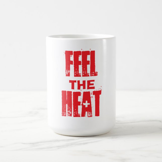Spüre die Hitze Kaffeetasse (Mittel)