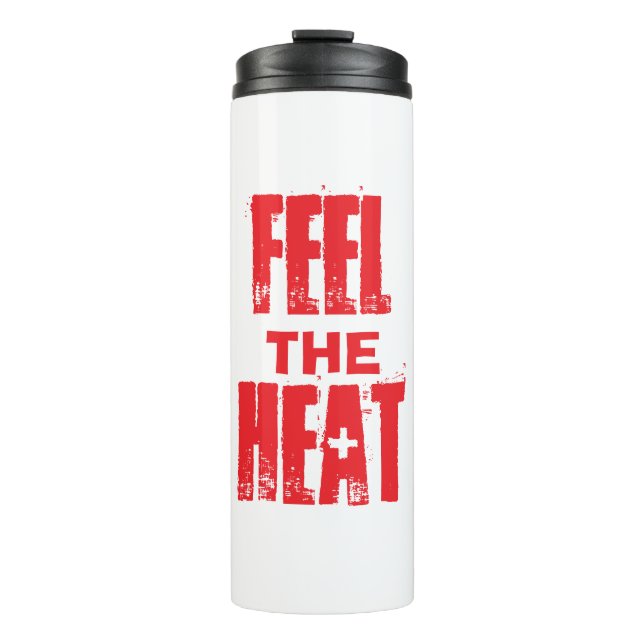 Spüre die Hitze Thermosbecher (Vorderseite)
