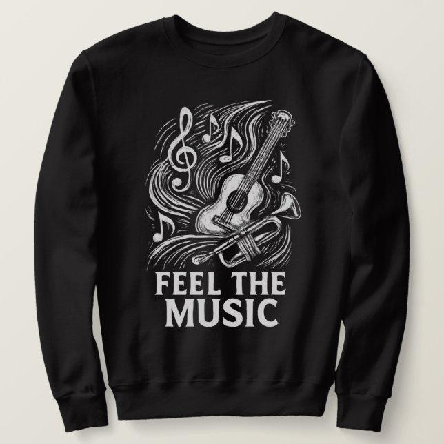 Spüre die Musik Sweatshirt (Design vorne)