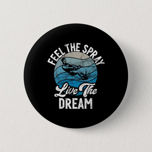 Spüren Sie den Spray, der den Traumwasserski erleb Button (Vorderseite)