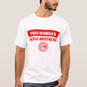 SPUSA Pro-Worker/Anti-Kapitalist T-Shirt