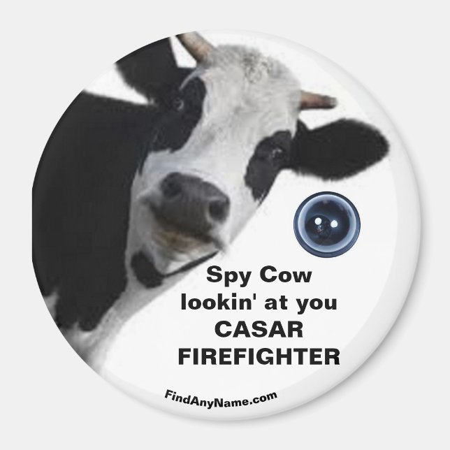 Spy Cow schaut euch an CASAR FIREFIGHTER Magnet (Vorne)