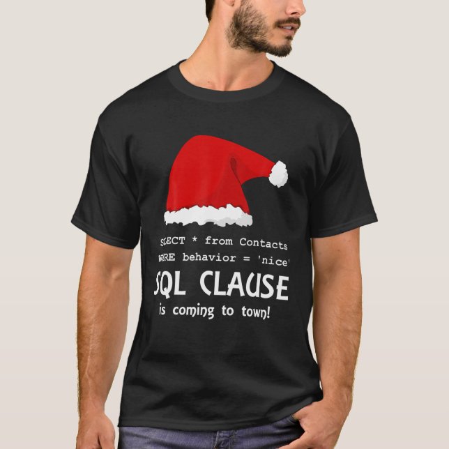Sql Clause Is Coming To Town! - White - Ugly Xmas T-Shirt (Vorderseite)