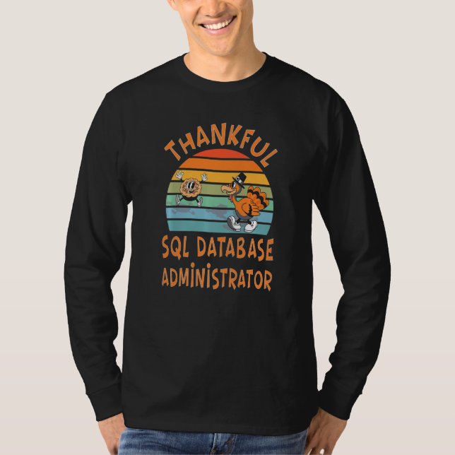 SQL Database Administrator Job  Thanksgiving T-Shirt (Vorderseite)