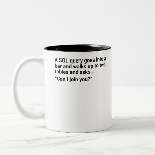 SQL Database Joke Zweifarbige Tasse (Links)