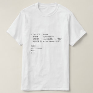 Sql-Datenbank-Spezialist: Matt T-Shirt