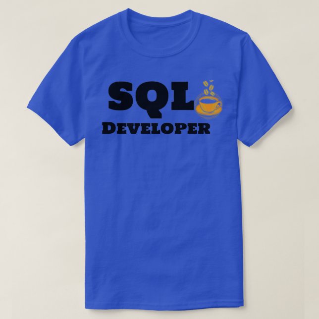 SQL-Entwickler und Kaffee T-Shirt (Design vorne)