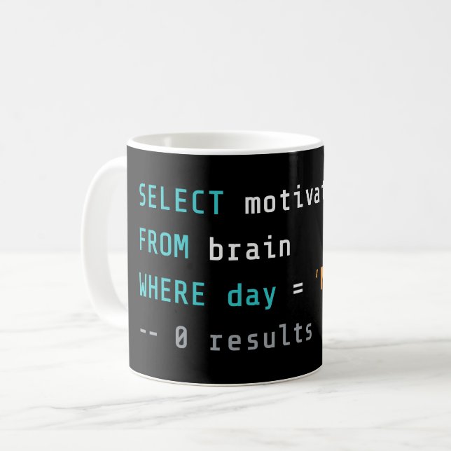 SQL Montag Keine Motivation Kaffeetasse (Vorderseite Links)