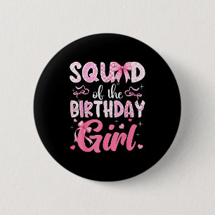 Squad Geburtstagsmädchen Rosa Coquette Design Button