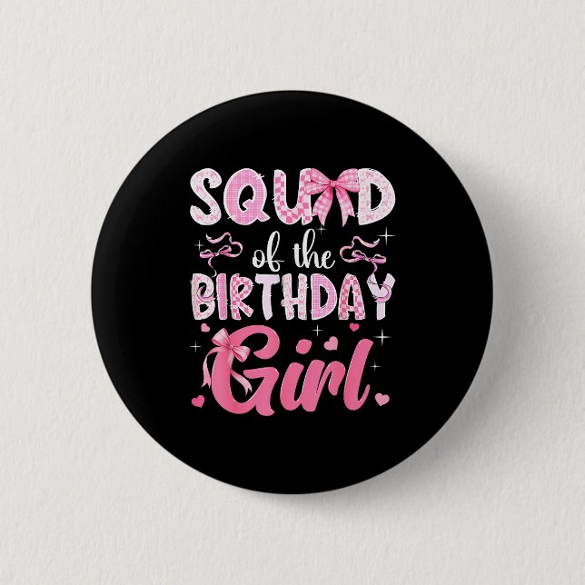 Squad Geburtstagsmädchen Rosa Coquette Design Button (Vorderseite)