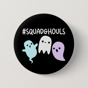 Squad Ghouls Funny Halloween Ghost Pun Dark BG Button