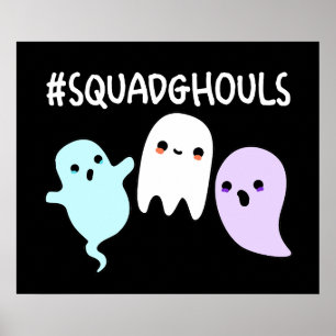 Squad Ghouls Funny Halloween Ghost Pun Dark BG Poster