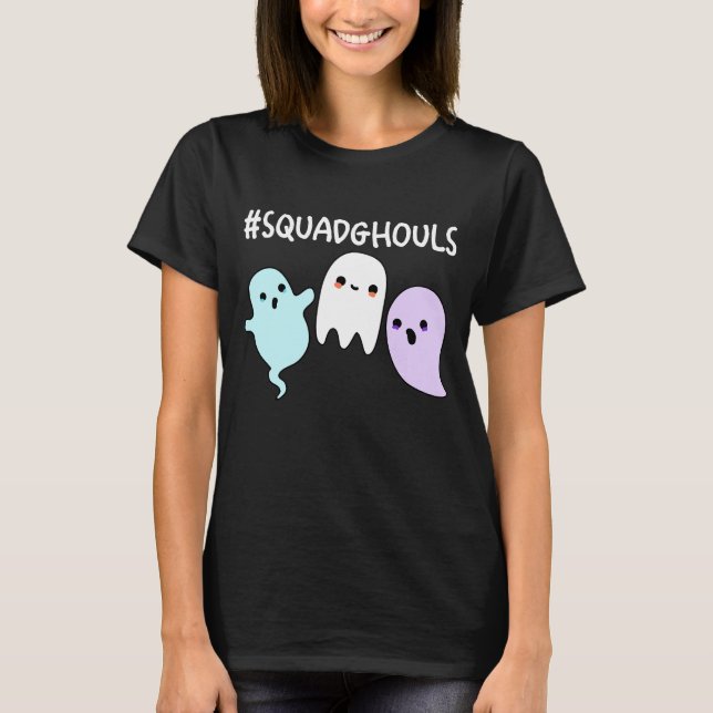 Squad Ghouls Funny Halloween Ghost Pun Dark BG T-Shirt (Vorderseite)