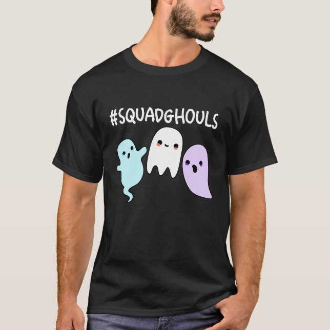 Squad Ghouls Funny Halloween Ghost Pun Dark BG T-Shirt (Vorderseite)