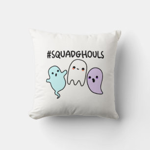 Squad Ghouls Funny Halloween Ghost Pun Kissen