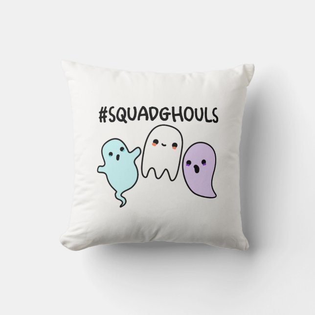 Squad Ghouls Funny Halloween Ghost Pun Kissen (Vorderseite)