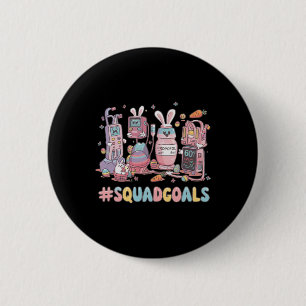 Squad Goals Nurse Ostertag Bunny Nurve Life Nurs Button