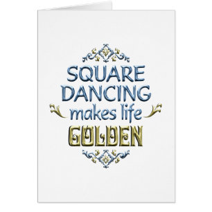 Square-Dancing ist golden