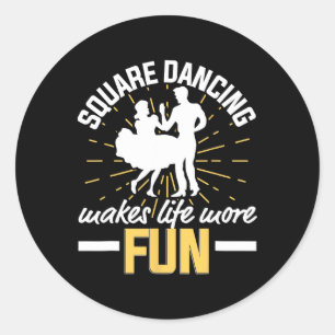 Square Dancing macht Leben lustig Cowboy Square Da Runder Aufkleber
