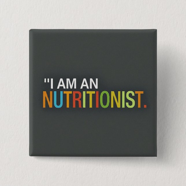 Square I am Nutritionist Button (Vorderseite)