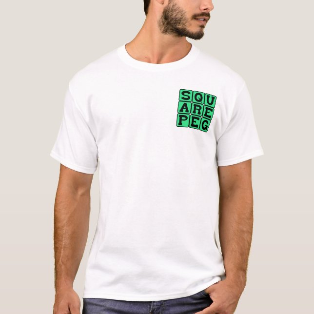 Square Peg in einem Round Hole T-Shirt (Vorderseite)