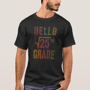 Square Root 25 Hello 5th Grade Math Stud Teacher S T-Shirt