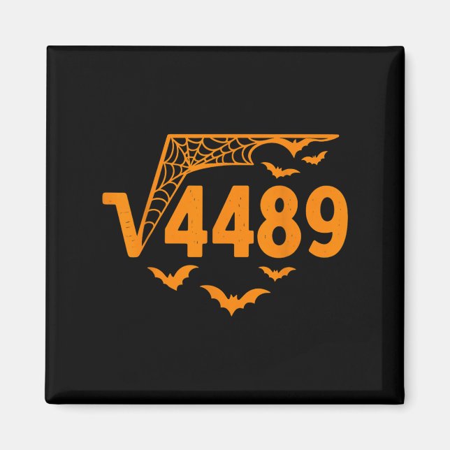 Square Root 4489 Funny Halloween Meme 67 Math Teac Magnet (Vorne)