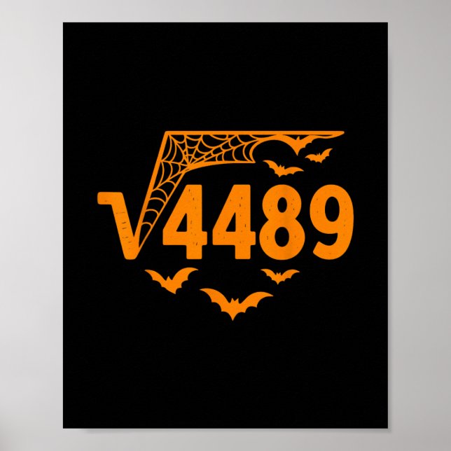 Square Root 4489 Funny Halloween Meme 67 Math Teac Poster (Vorne)