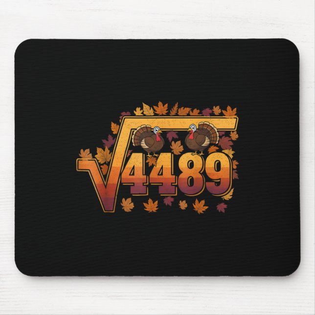 Square Root 4489 Funny Thanksgiving Meme 67 Math T Mousepad (Vorne)