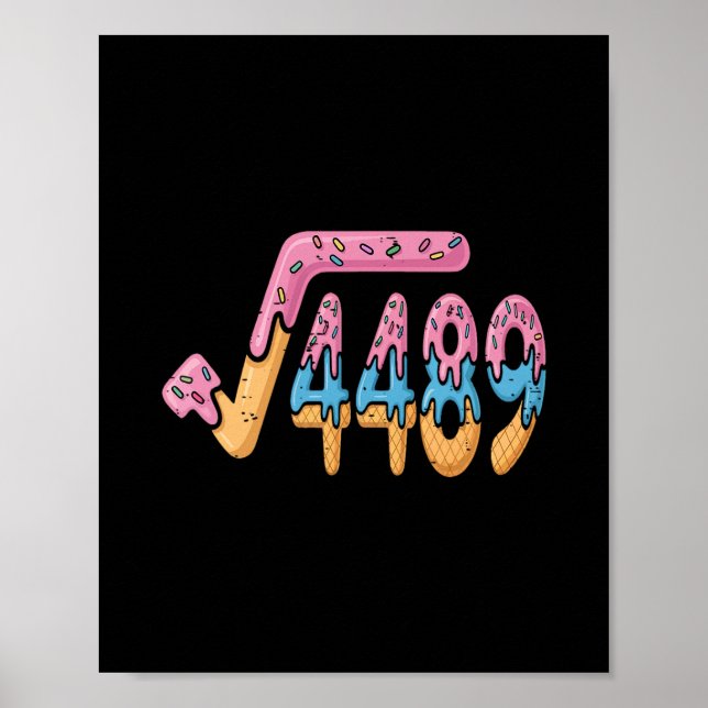 Square Root 4489 Ice Cream Slang Math 67 Six Seven Poster (Vorne)