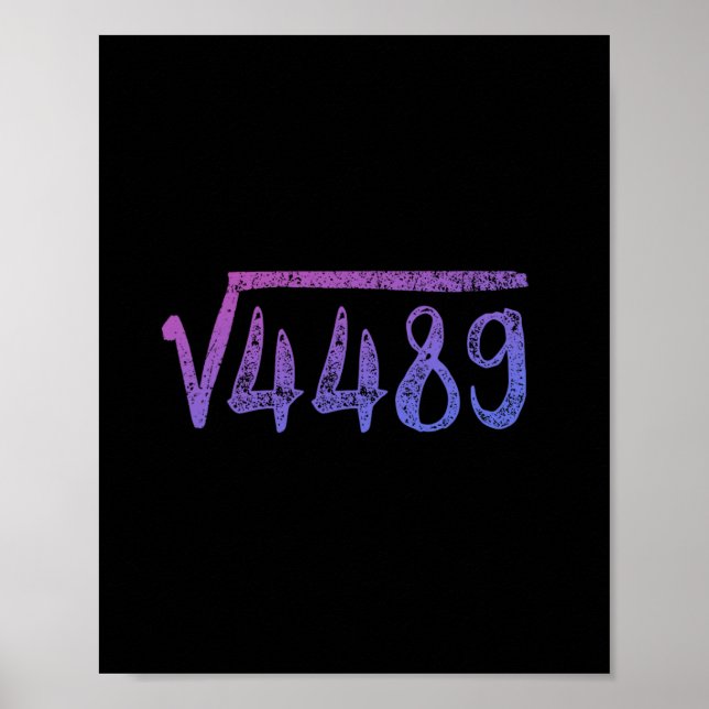 Square Root 4489 Math Teacher Six Seven 6 7  Poster (Vorne)