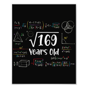 Square Root of 169 13 th Birthday 13 Year Old Gift Fotodruck