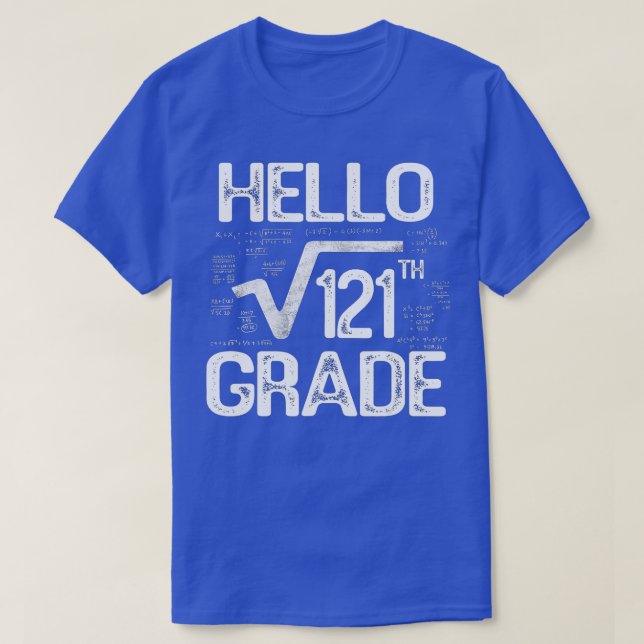 Square Root von 121 Grad Hallo 11. Klasse zurück T-Shirt (Design vorne)