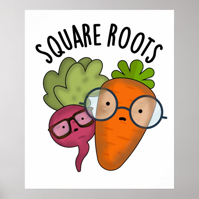 Square Roots Funny Math Pun Poster (Vorne)