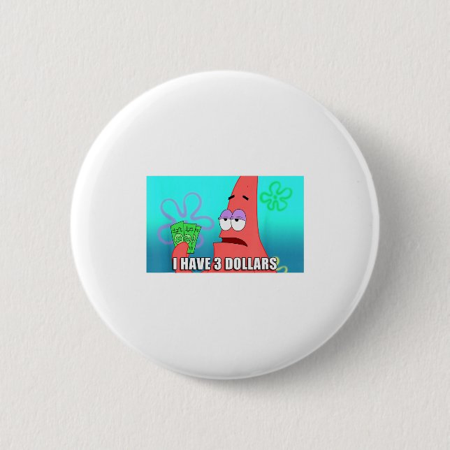 Squarepants Patrick 3 Dollars Quote Funny  Button (Vorderseite)