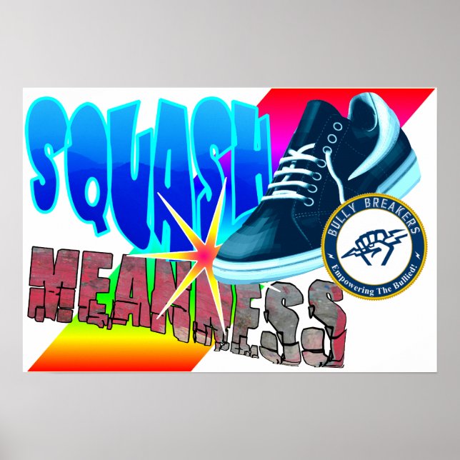 Squash bedeutet Anti-Bullying Poster-Klasse Poster (Vorne)
