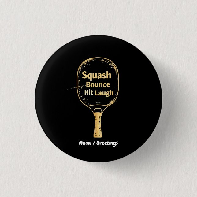 Squash Bounce Hit Lachen: Umarme den Spaß und die  Button (Vorderseite)