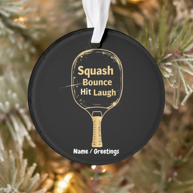 Squash Bounce Hit Lachen: Umarme den Spaß und die  Ornament (Baum)