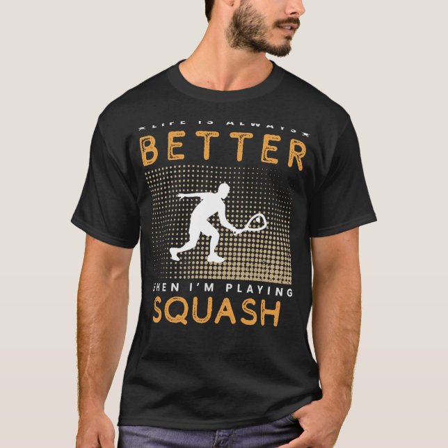 Squash Joy: Durch das Leben mit Lachen schlagen! T-Shirt (Vorderseite)