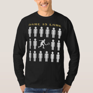 Squash Same ist Lame Tee Shirt - Serviere Up Lache