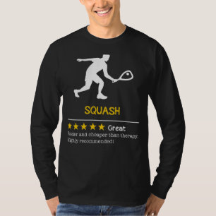 Squash Stress mit Lächeln: schneller, billiger, Fu T-Shirt