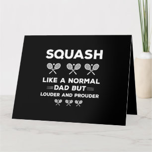 Squash-Vater wie ein normaler Vater, aber lauter u Karte