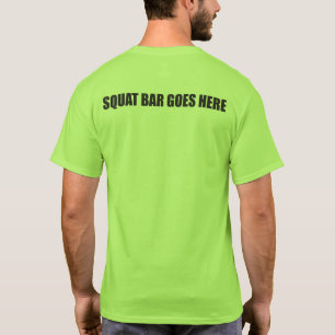 Squat Barbell geht hier T-Shirt