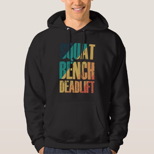 Squat Bench Deadlift Bodybuilding Muscles Hoodie (Vorderseite)