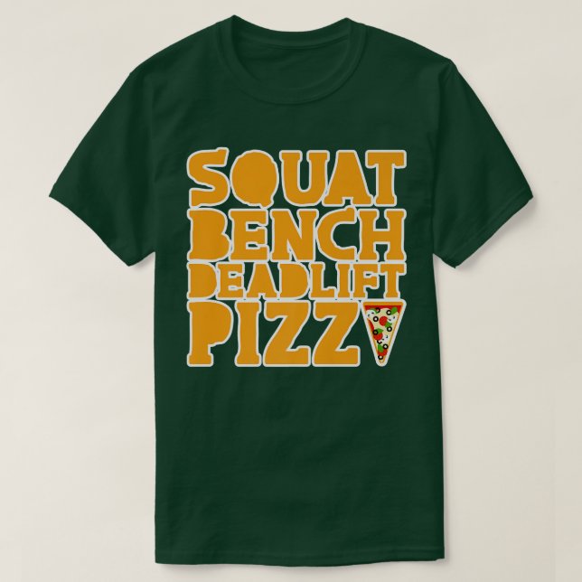 Squat Bench Deadlift Pizza 30305278 T-Shirt (Design vorne)